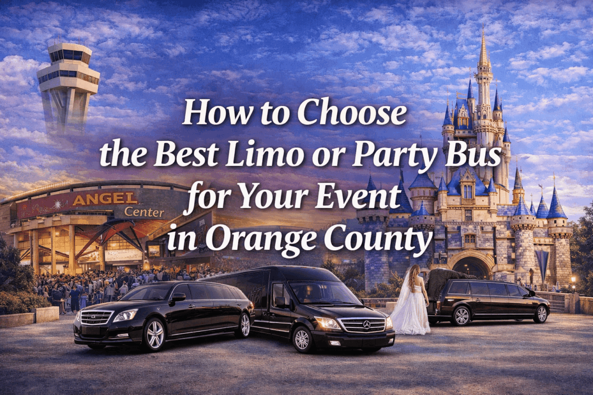 How to Choose the Best Limo or Party Bus for Your Event in Orange County