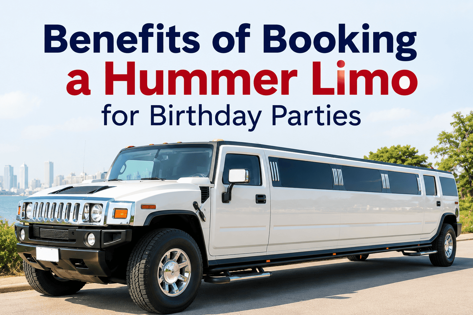 Benefits of Booking a Hummer Limo for Birthday Parties